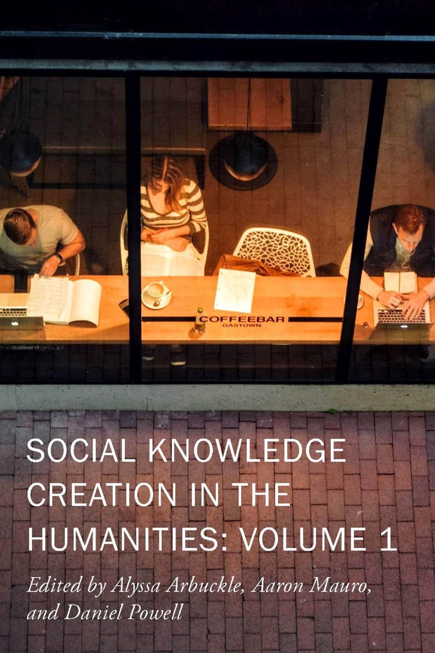 Social Knowledge Creation in the Humanities
