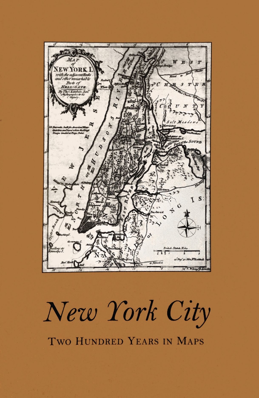New York City: Two Hundred Years in Maps