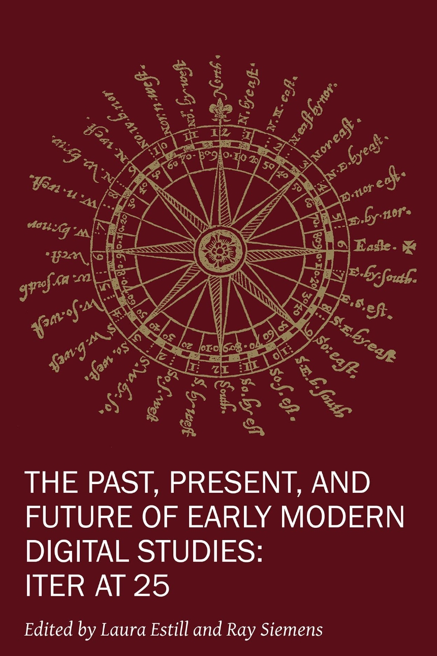 The Past, Present, and Future of Early Modern Digital Studies