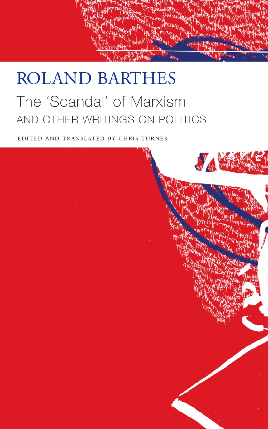 "The ’Scandal’ of Marxism" and Other Writings on Politics