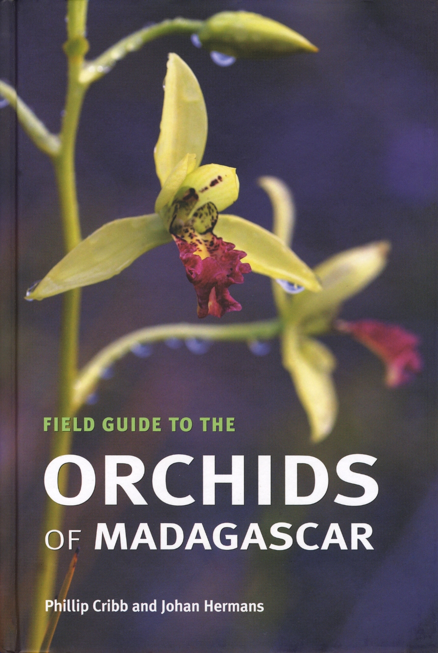 The Field Guide to the Orchids of Madagascar