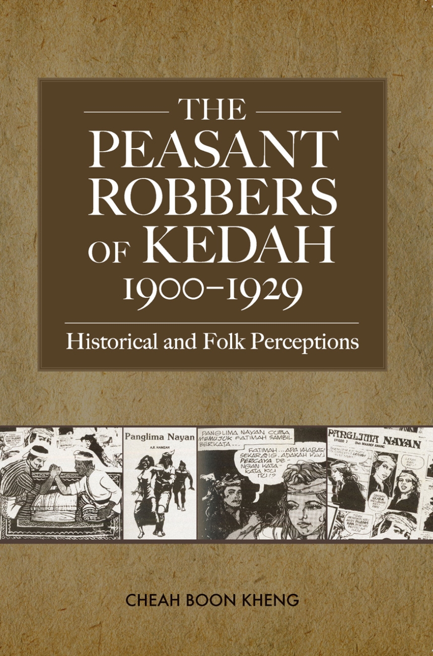 The Peasant Robbers of Kedah, 1900-1929